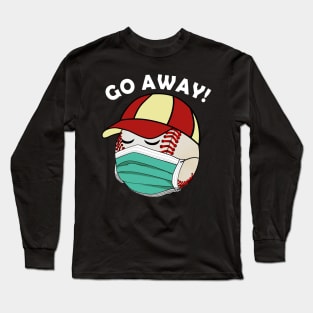 Go Away Virus 2020 Baseball Is Wearing Mask Face Long Sleeve T-Shirt